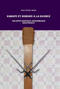 Karate et kobudô à la source – Les arts martiaux okinawanais maintenant