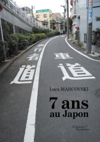7 ans au Japon par Luca Marcovski